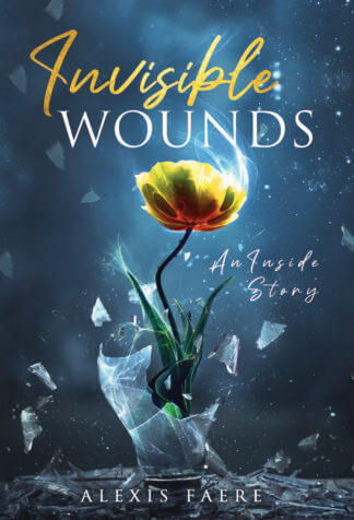 Invisible Wounds An Inside Story