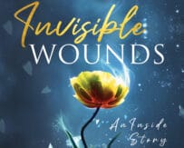 Invisible Wounds an Inside Story